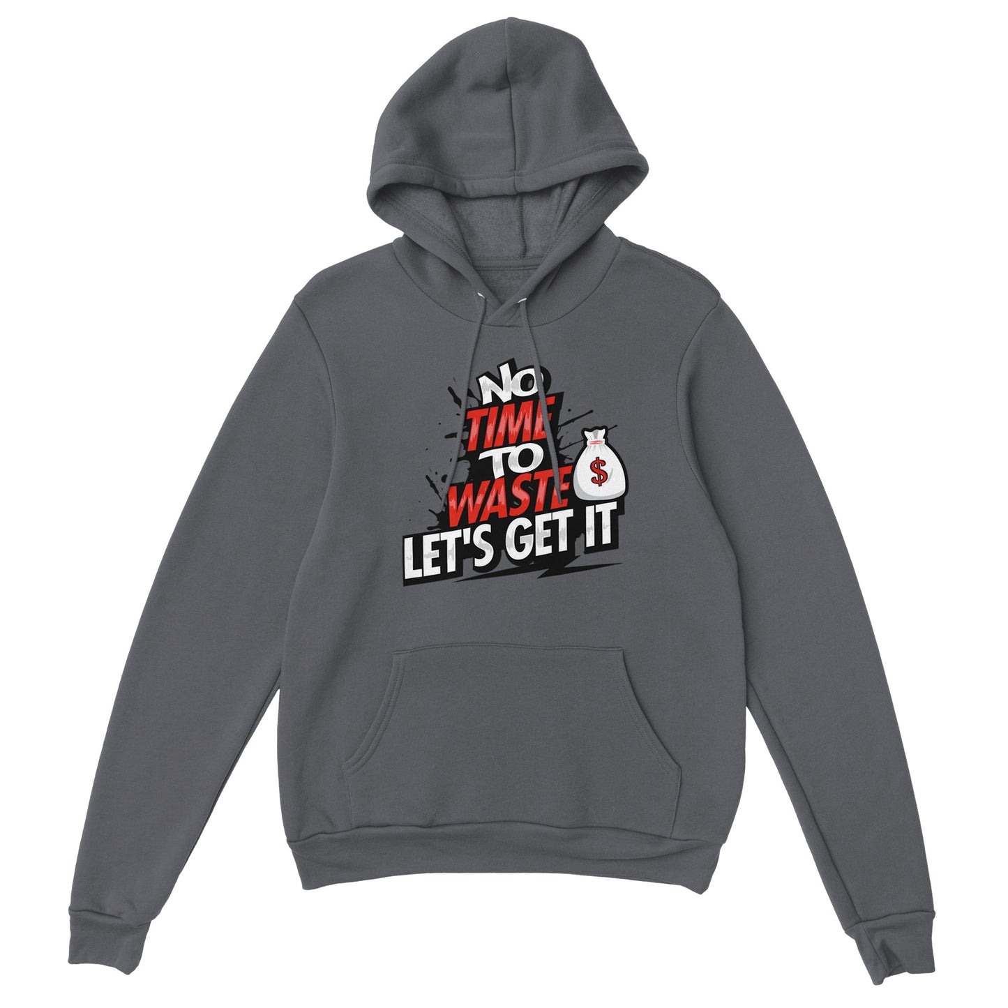 No Time To Waste Premium Cotton Hoodie