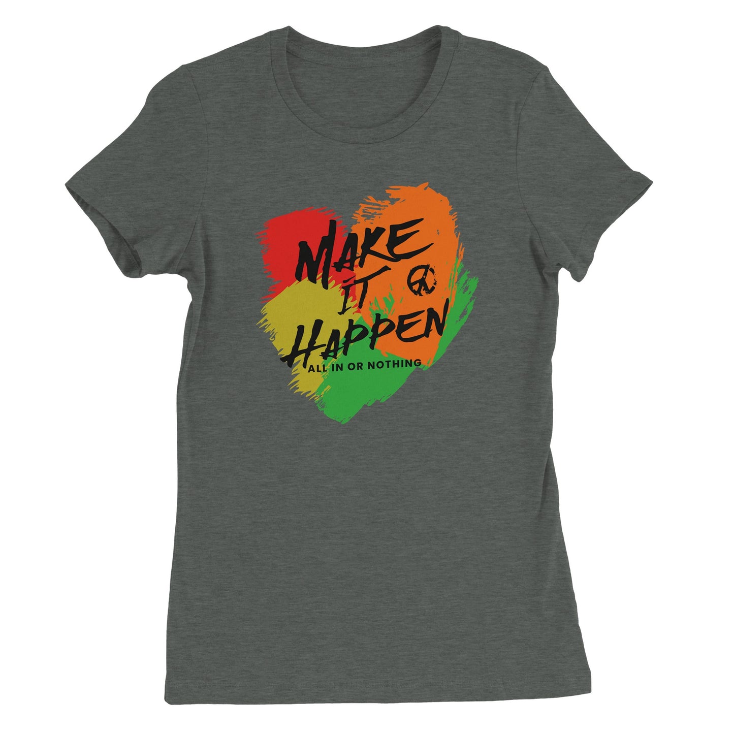 Make It Happen Women's T-shirt