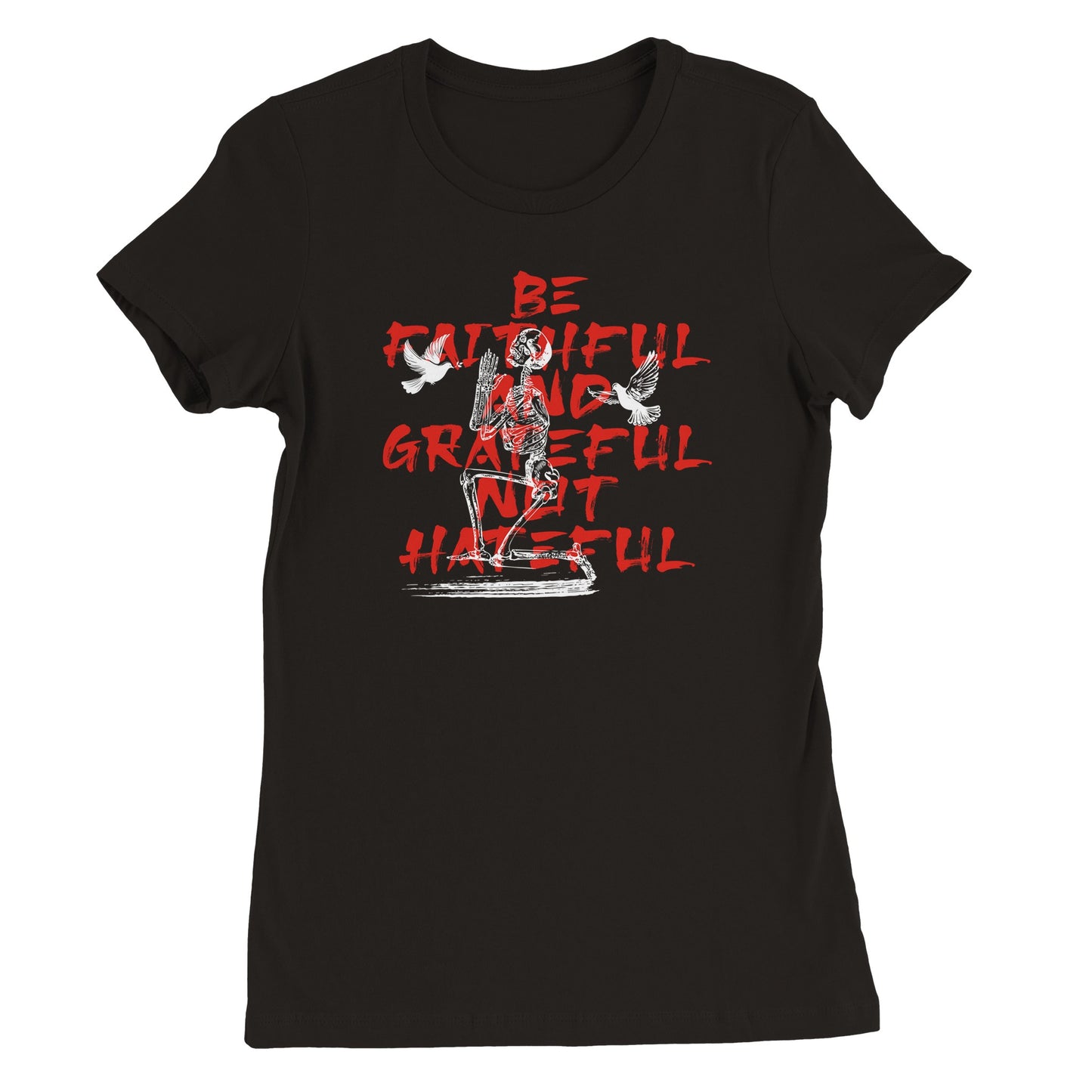 Be Faithful Women's T-shirt