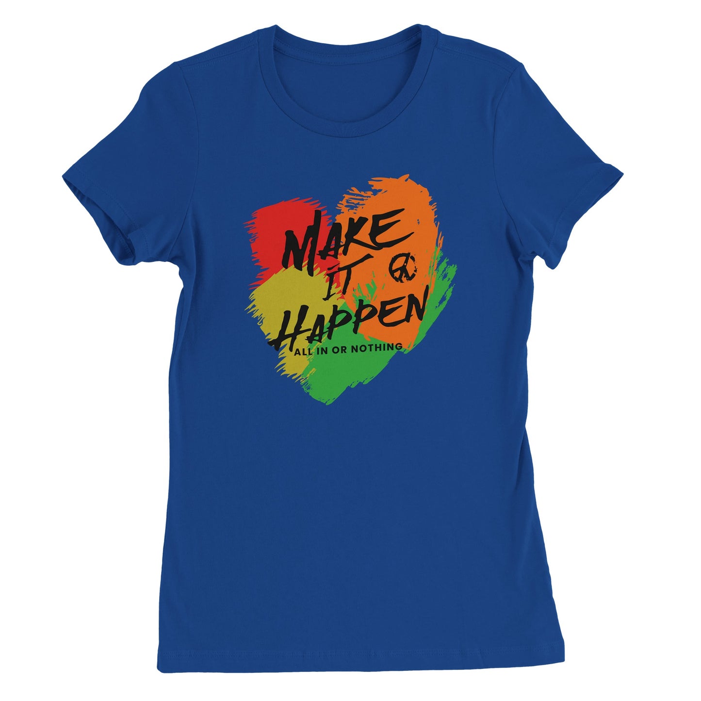 Make It Happen Women's T-shirt