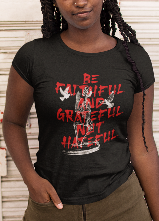 Be Faithful Women's T-shirt