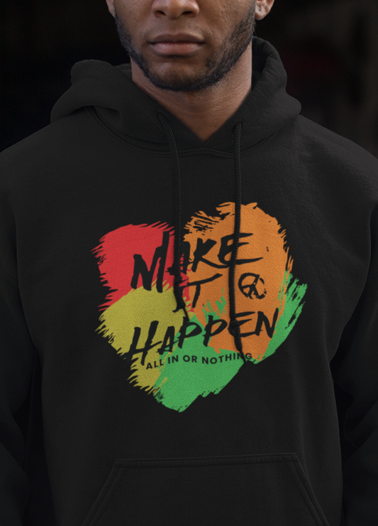 Make It Happen Hoodie